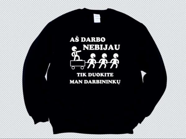 Džemperis Aš darbo nebijau - Image 2