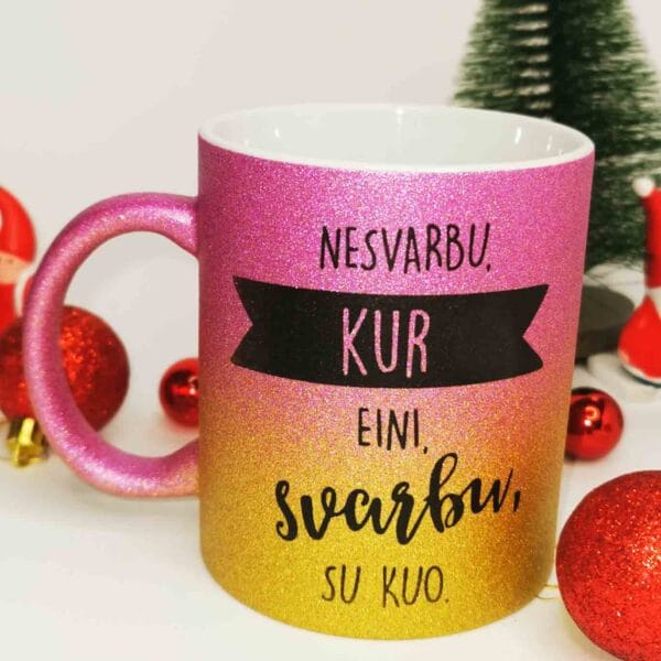 Blizgus puodelis glitter gold  Nesvarbu kur eini